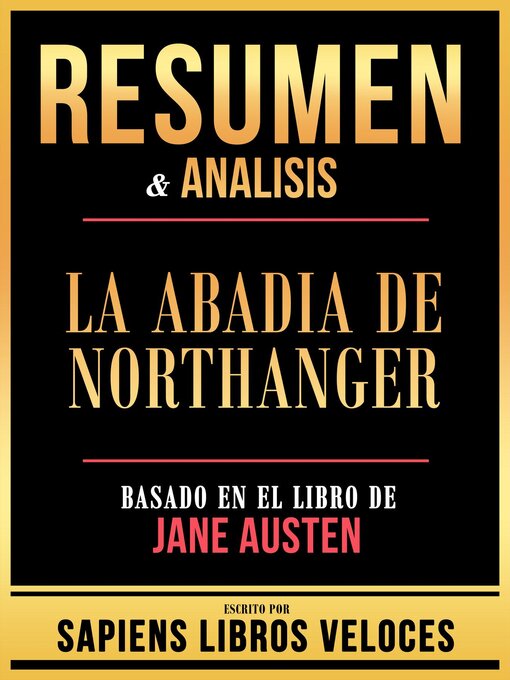 Title details for Resumen & Analisis--La Abadia De Northanger--Basado En El Libro De Jane Austen by Sapiens Libros Veloces - Available